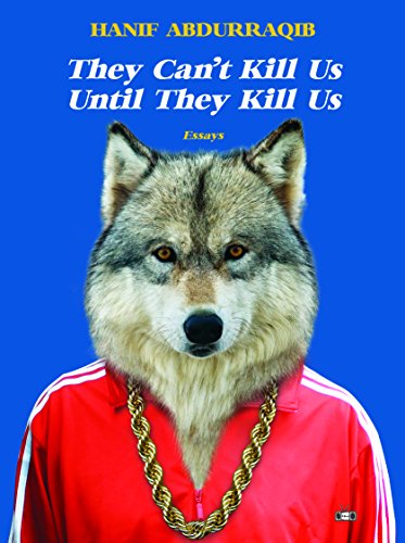 Cover of They Can't Kill Us Until They Kill Us by Hanif Abdurraqib